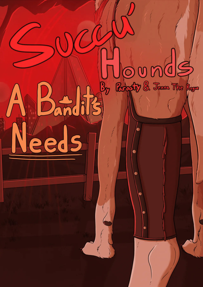 [Parooty] Succu'Hounds: A Bandit's Needs (Ongoing)