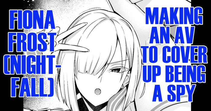 [Ankoman] Yorutobari (Fiona), jōhōya ni uragirare… | Agent Nightfall (Fiona) Getting Betrayed by Her Informant... (SPYXFAMILY) [English] [DeppoTL]