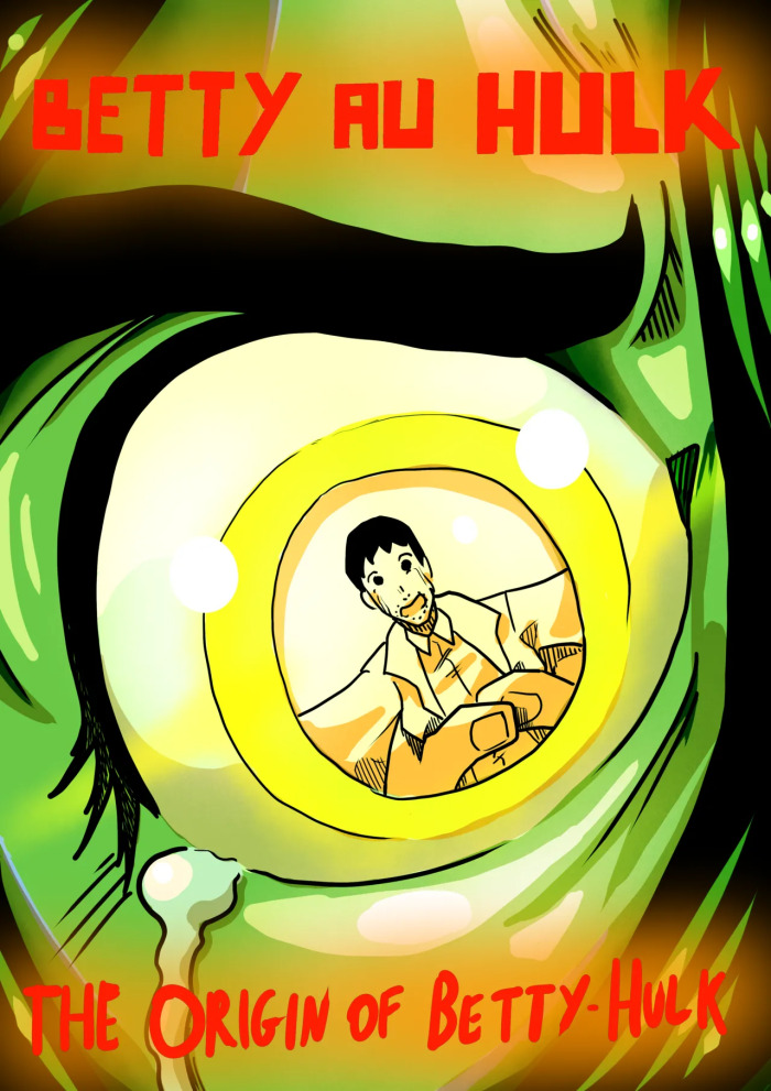 [Odoruyama] Betty Hulk AU: The Origin Of Betty Hulk [Colored Version]